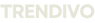 Trendivo